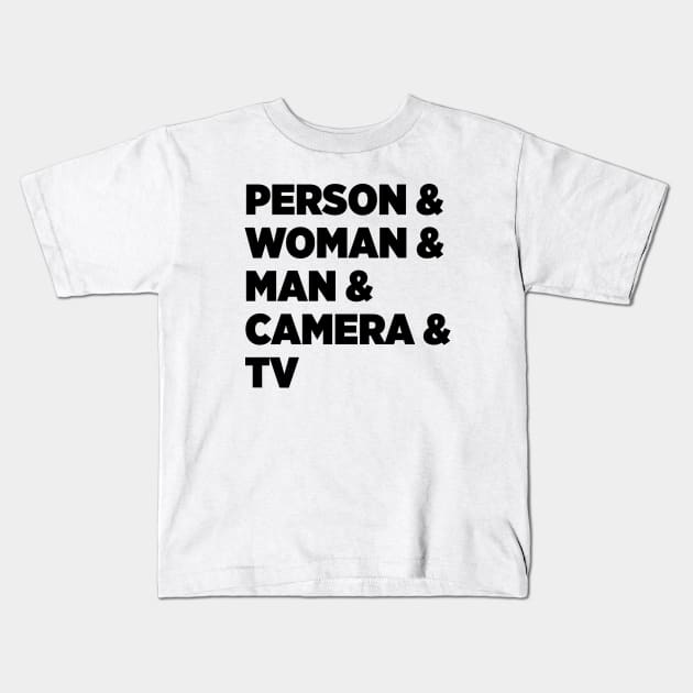Person Woman Man Camera Tv Black Kids T-Shirt by felixbunny